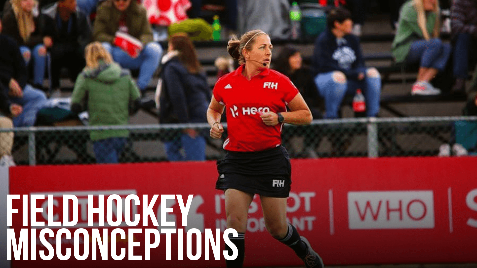 Misconceptions Around Field Hockey: First Hand Experience from Field Hockey Umpire