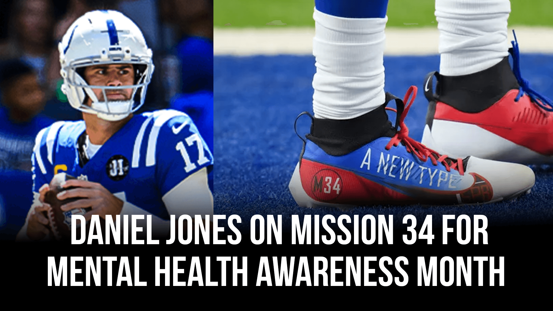 NFL quarterback Daniel Jones supports Mission 34, a nonprofit dedicated to breaking the stigma around mental health for young people and athletes