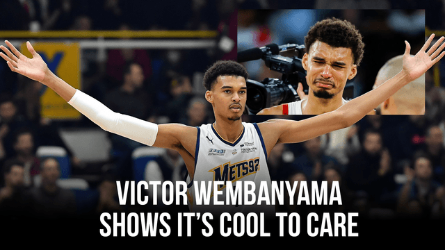 Victor Wembanyama is proving that it's cool to care